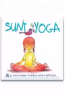 Sunt yoga - Susan Verde, Peter H. Reynolds