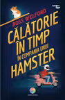 Calatorie in timp in compania unui hamster