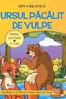 Prima lectura. Ursul pacalit de vulpe