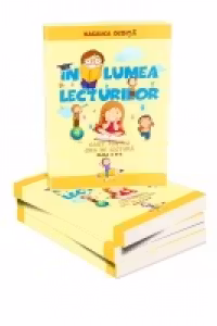 In lumea lecturilor. Caiet pentru ora de lectura clasa a II-a