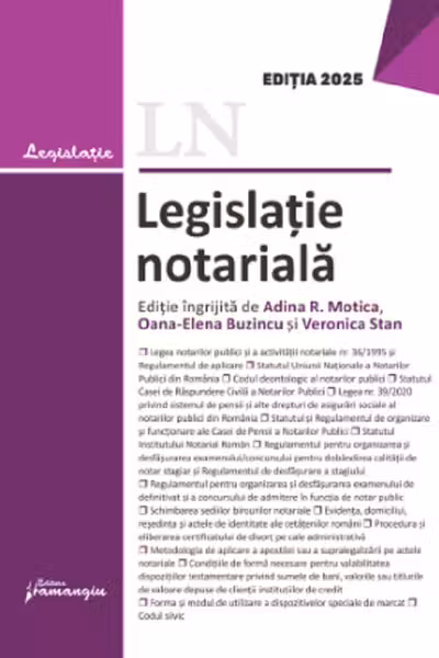 Legislatie notariala. Editia 2025
