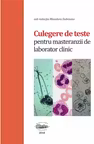 Culegere de teste pentru masteranzii de laborator clinic, alb-negru