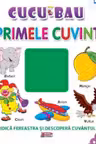 Primele cuvintele. (Cucu-bau). Crisan