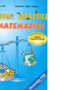Jocuri Didactice Matematice. Indrumator Metodic
