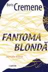 FANTOMA BLONDA. Jurnale traite