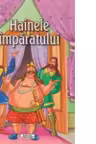 Hainele imparatului. Carte de colorat + poveste (format A5) (Colectia Creionul fermecat)