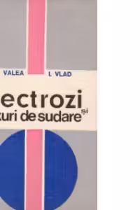 Electrozi si fluxuri de sudare