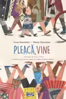 Pleaca, vine