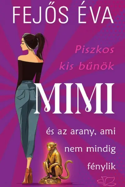 Mimi es az arany, ami nem mindig fenylik
