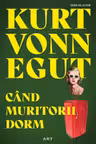 Cand muritorii dorm