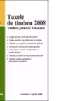 Taxele de timbru 2008. Timbru judiciar. Onorarii