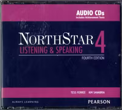 NorthStar Listening and Speaking 4 Classroom AudioCDs - Tess Ferree, Kim Sanabria