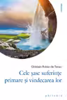 Cele sase suferinte primare si vindecarea lor