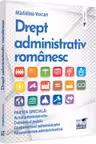 Drept administrativ romanesc. Partea speciala: Actul administrativ. Domeniul public. Contenciosul administrativ. Raspunderea administrativa