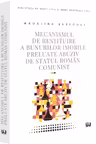 Mecanismul de restituire a bunurilor imobile preluate abuziv de statul roman comunist