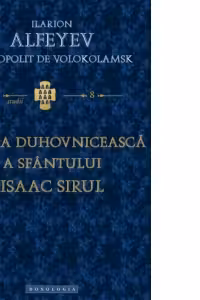 Lumea duhovniceasca a Sfantului Isaac Sirul
