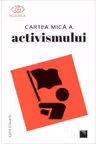 Cartea mică a activismului