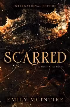 Scarred (vol.2 din seria Never After)
