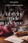Iubitelor mele prietene