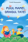 Puiul mamei, dragul tatei