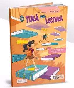 O tura prin lectura. Antologie de texte literare pentru vacanta de vara, clasa a III-a