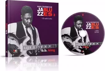 Mari cantareti de jazz si blues. B. B. King. Vol. 3 +CD
