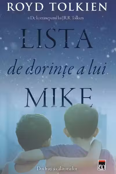 Lista de dorinte a lui Mike. Doi frati si calatoria lor