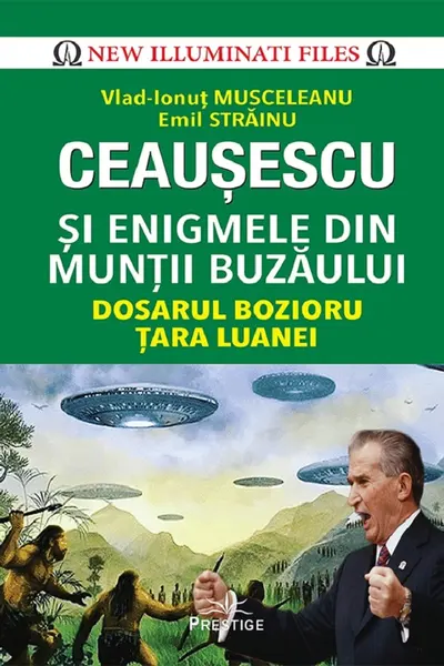 Ceausescu si Enigmele din Muntii Buzaului