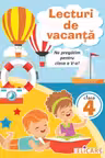 Lecturi de vacanţă pentru clasa a IV-a. Ne pregătim pentru clasa a V-a! Texte educative şi atractive. Întrebări și curiozități