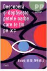 Descoperă și depășește petele oarbe care te țin pe loc