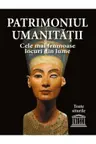 Patrimoniul umanitatii. Cele mai frumoase locuri din lume
