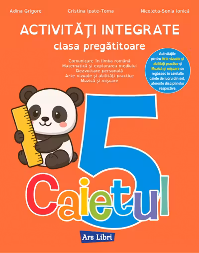 Activități integrate - clasa pregătitoare. Caietul nr. 5