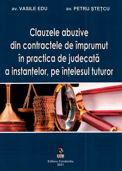 Clauzele abuzive din contractele de împrumut în practica de judecată a instanțelor