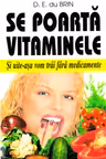 Se poartă vitaminele