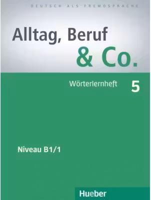 Alltag, Beruf & Co. 5, Worterlernheft