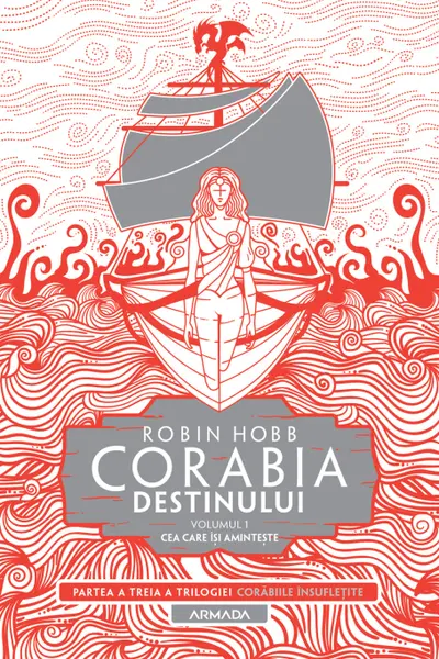 Corabia destinului. Volumul 1: Cea care isi aminteste