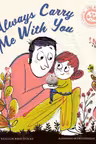Always Carry Me With You