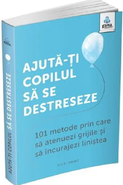 Ajuta-ti copilul sa se destreseze