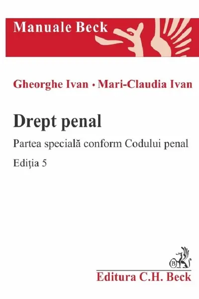 Drept penal. Partea specială conform Codului penal Ed.5