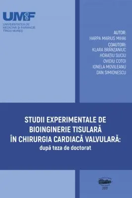 Studii experimentale de bioinginerie tisulara in chirurgia cardiaca valvulara