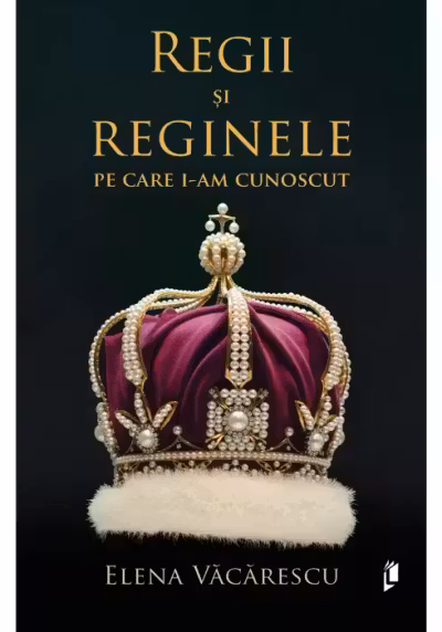 Regii si reginele pe care i-am cunoscut