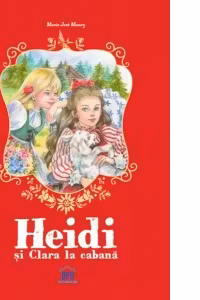 Heidi si Clara la cabana - Mari-Jose Maury