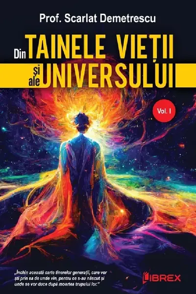 Din Tainele Vietii si ale Universului Vol. 1