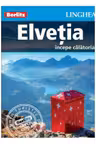 Elvetia: Incepe calatoria