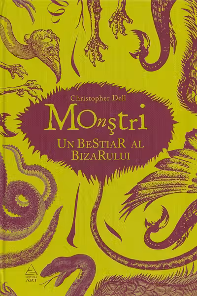 Monstri. Un bestiar al bizarului