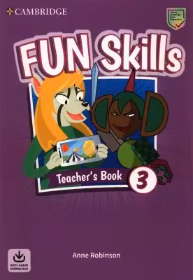 Fun Skills Level 3, Teacher's Book with Audio Download