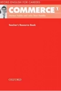 Oxford English for Careers Commerce 1 Teacher's Resource Book