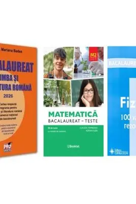 Pachet Bacalaureat 2026. Limba si literatura romana, Matematica M2 Profil Stiinte ale naturii si Fizica 100 variante rezolvate- Mariana Badea, Claudia Temneanu, Doru Badiu