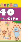 Coloram 40 imagini la circ