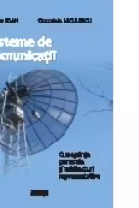 Sisteme de comunicatii. Cunostinte generale si arhitecturi reprezentative